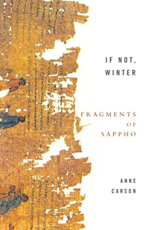 

If Not Winter Fragments Of Sappho by Anne Carson-Paperback