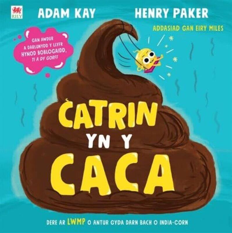 

Catrin yn y Caca by Adam KayEiry Miles-Paperback