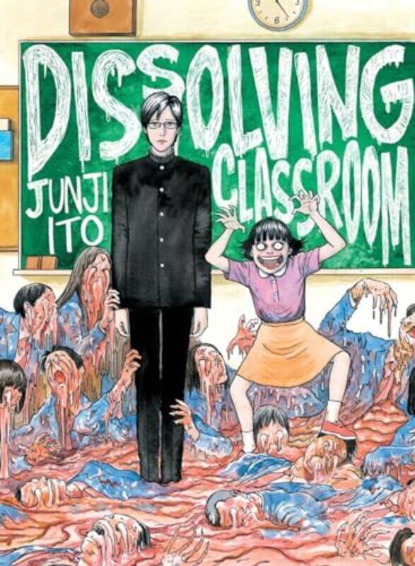 

Junji Itos Dissolving Classroom by Junji Ito-Paperback