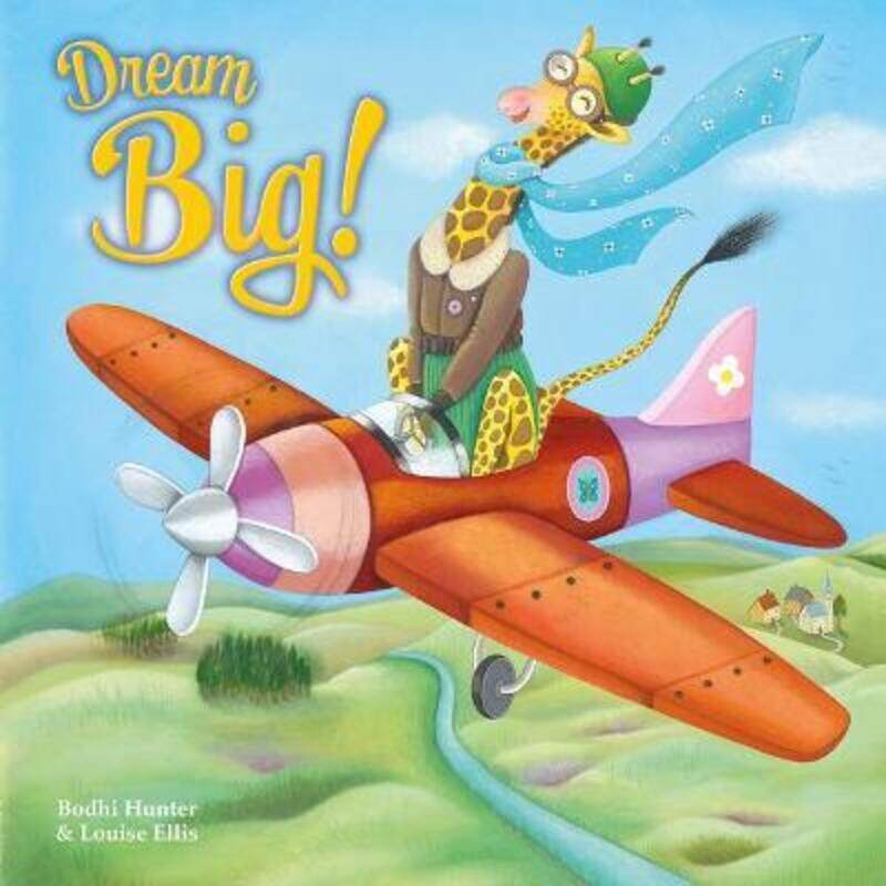 

Dream Big!.paperback,By :Hunter, Bodhi - Ellis, Louise