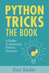 Python Tricks A Buffet Of Awesome Python Features By Bader Dan - Paperback