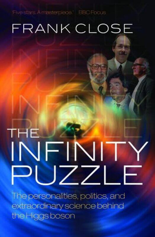 

The Infinity Puzzle by Frank Professor of Theoretical Physics, Oxford University, and Fellow in Physics, Exeter College, Oxford Close-Paperback