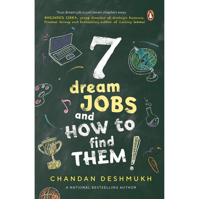 

7 Dream Jobs and How to Find Them, Paperback Book, By: Chandan Deshmukh