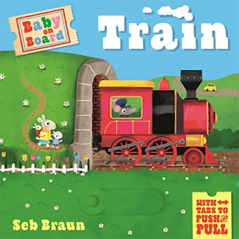 

Baby on Board: Train,Paperback by Ruth Symons & Sebastien Braun