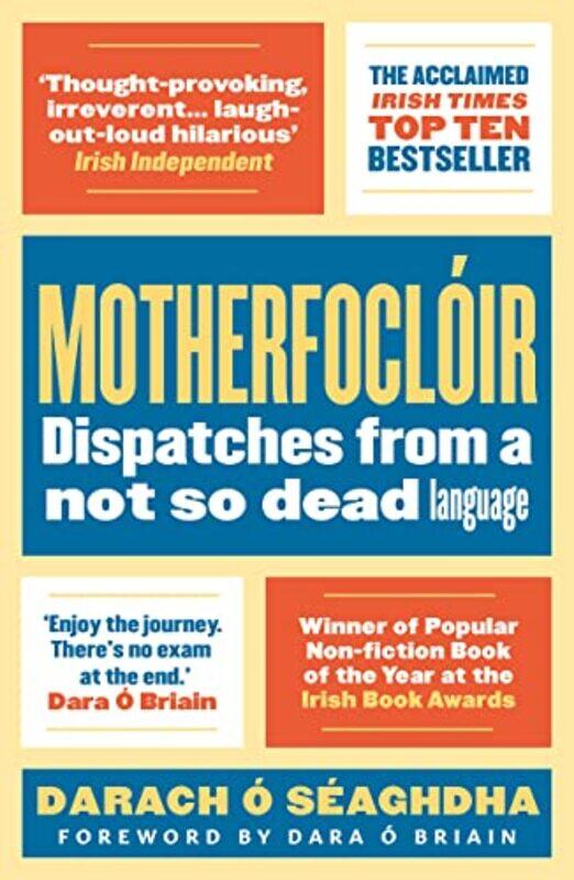 

Motherfocloir Dispatches From A Not So Dead Language By O'Seaghdha, Darach -Paperback
