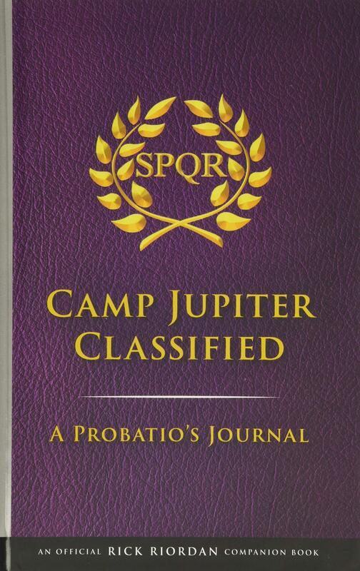 The Trials of Apollo Camp Jupiter Classified: An Official Rick Riordan Companion Book: A Probatio's