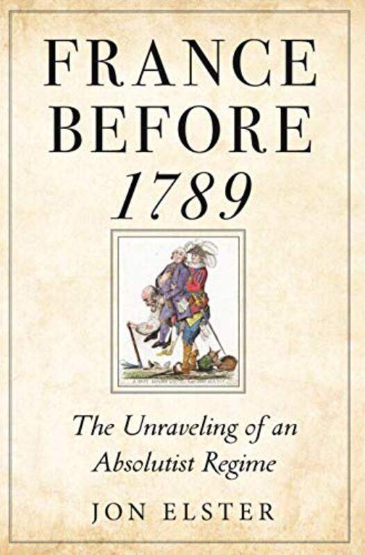 

France before 1789 by Jon Elster-Paperback
