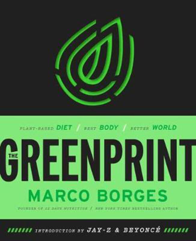 

The Greenprint: Change Your Diet, Change Your Health, Change the Planet, Hardcover Book, By: Marco A. Borges