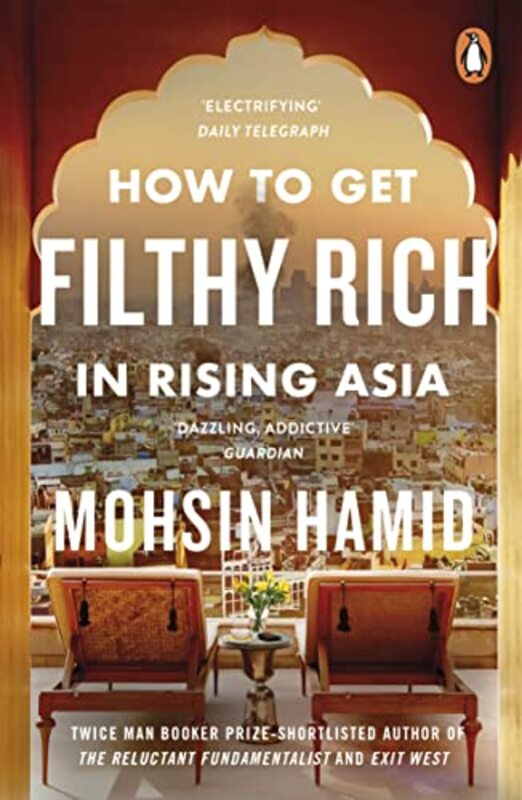 

How to Get Filthy Rich In Rising Asia by Mohsin Hamid-Paperback