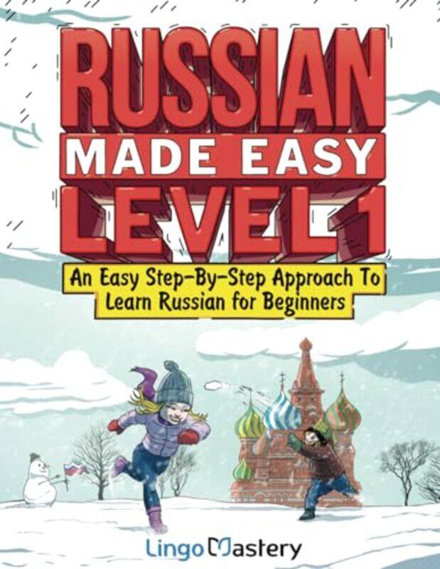 

Russian Made Easy Level 1 An Easy Stepbystep Approach To Learn Russian For Beginners Textbook by Lingo Mastery..Paperback