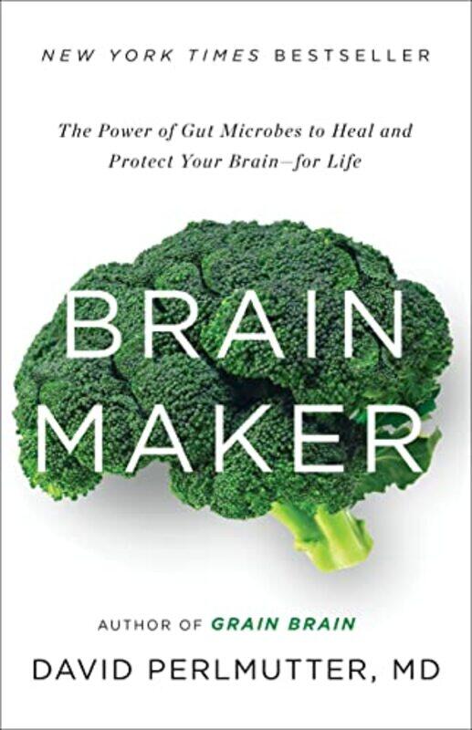 

Brain Maker, Hardcover by David Perlmutter