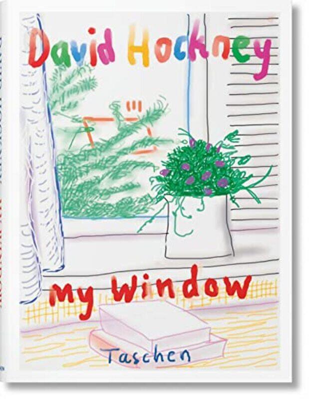 

David Hockney. My Window , Hardcover by TASCHEN