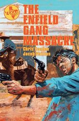 The Enfield Gang Massacre By Condon Chris - Phillips Jacob - Paperback