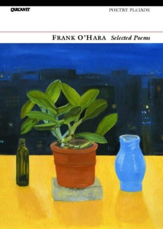 

Selected Poems Frank OHara by Frank OHara-Paperback