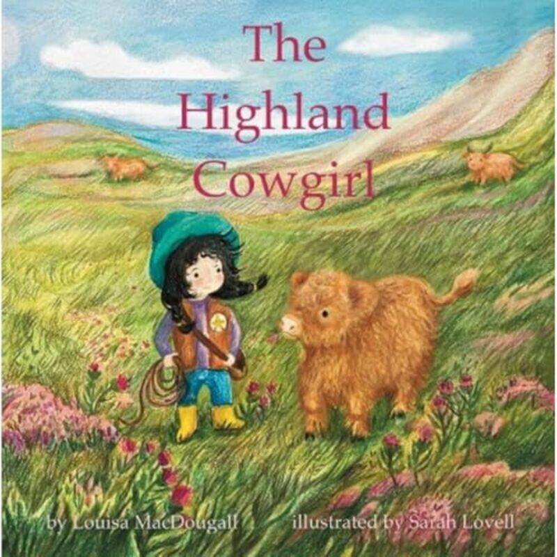

The Highland Cowgirl by Louisa MacDougallSarah Lovell-Paperback