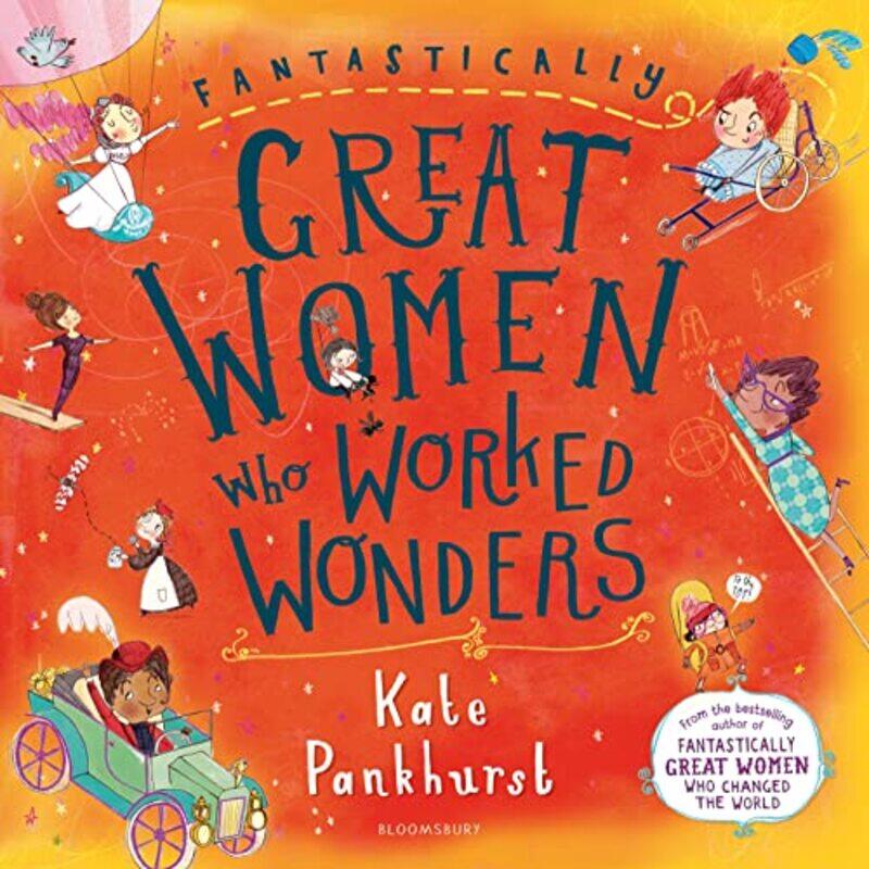 

Fantastically Great Women Who Worked Wonders by Ms Kate PankhurstMs Kate Pankhurst-Paperback