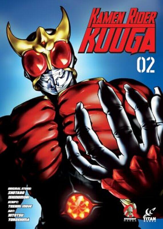 

Kamen Rider Kuuga Vol 2 by Shotaro IshinomoriToshiki InoueHitotsu Yokoshima-Paperback
