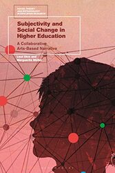 Subjectivity and Social Change in Higher Education by Liezl University of the Free State, South Africa DickMarguerite University of the Free State, South Africa Muller-Paperback