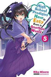 High School Prodigies Have It Easy Even in Another World Vol 5 light novel by Riku Misora-Paperback