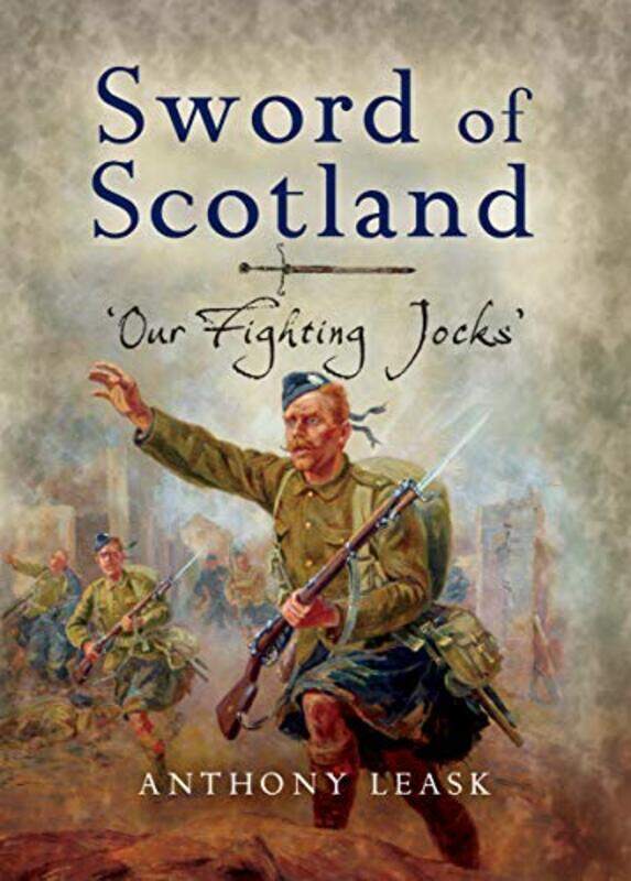 

The Sword of Scotland by Anthony Leask-Paperback