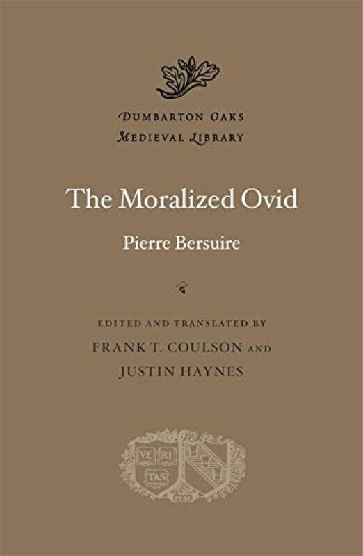 

The Moralized Ovid by Pierre Bersuire-Hardcover