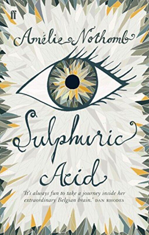 

Sulphuric Acid, Paperback Book, By: Amelie Nothomb