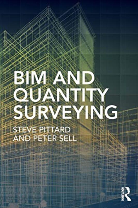 

Bim And Quantity Surveying by Steve PittardPeter Sell-Paperback