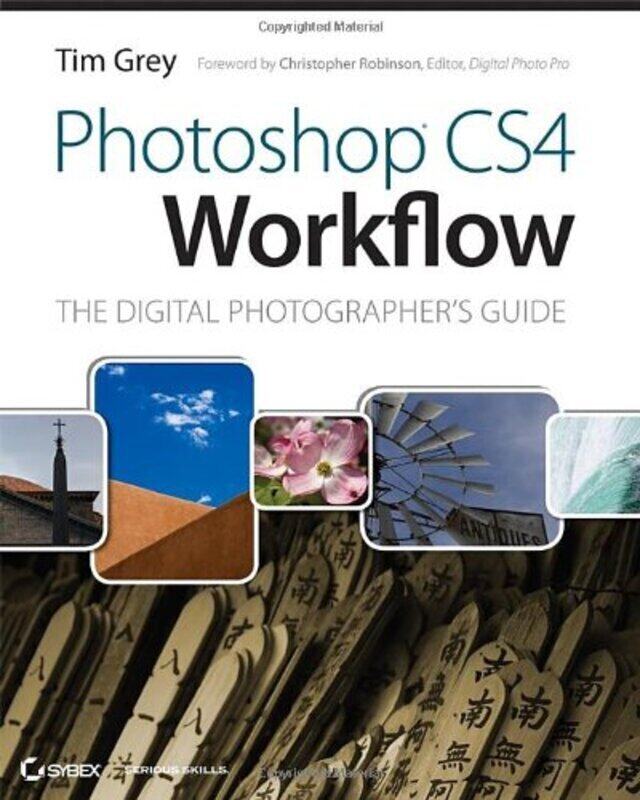 

Photoshop CS4 Workflow: The Digital Photographer's Guide, Paperback Book, By: Tim Grey