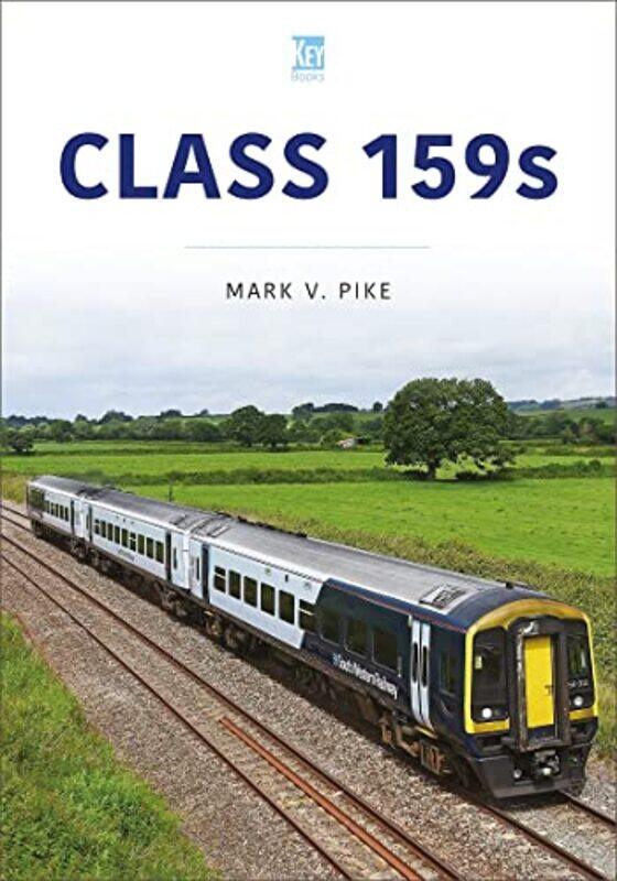 

Class 159s by Mark Pike-Paperback