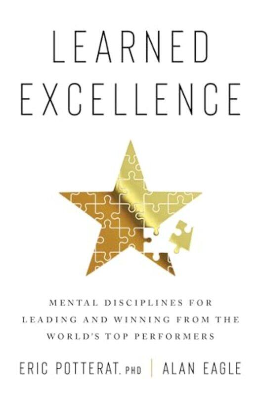 

Learned Excellence by Eric PotteratAlan Eagle-Hardcover