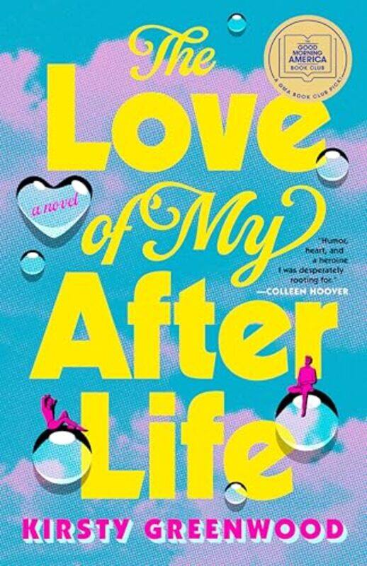 

The Love Of My Afterlife A Gma Book Club Pick By Greenwood, Kirsty Paperback