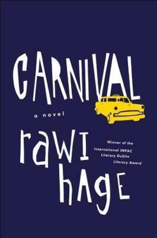 

Carnival: A Novel.Hardcover,By :Hage, Rawi