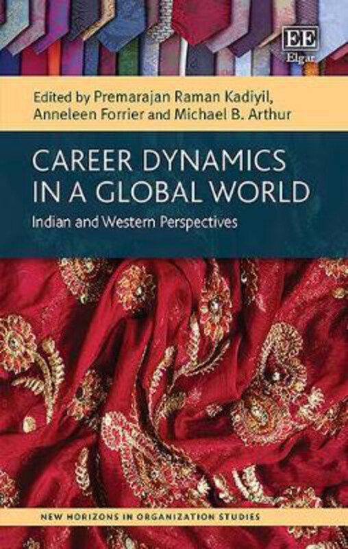 

Career Dynamics in a Global World: Indian and Western Perspectives, Hardcover Book, By: Premarajan Raman Kadiyil