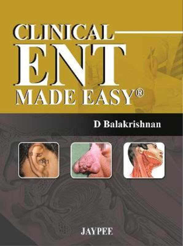 Clinical ENT Made Easy,Paperback,ByBalakrishnan, D
