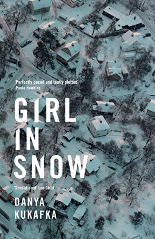 

Girl in Snow by Danya Kukafka-Hardcover