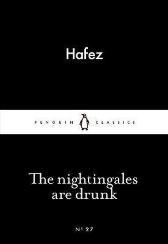 

The Nightingales are Drunk,Paperback, By:Hafez