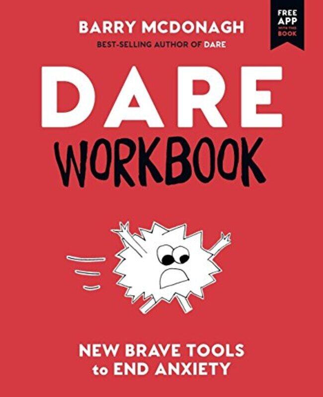 

DARE Workbook: New Brave Tools to End Anxiety Paperback by Feeney, Tatyana - Thew, Graham - McDonagh, Barry