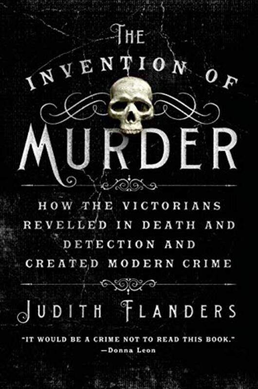 

Invention Of Murder By Flanders Judith - Paperback