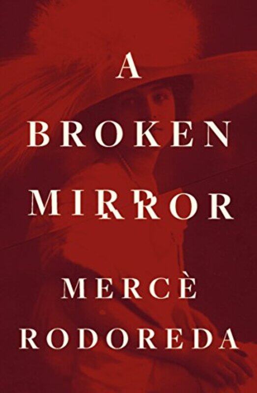 

A Broken Mirror by Josep Miquel SobrerMerce Rodereda-Paperback