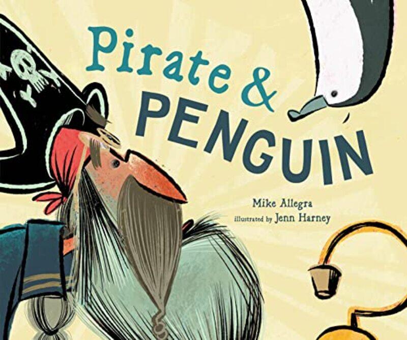 

Pirate And Penguin By Allegra Mike - Hardcover