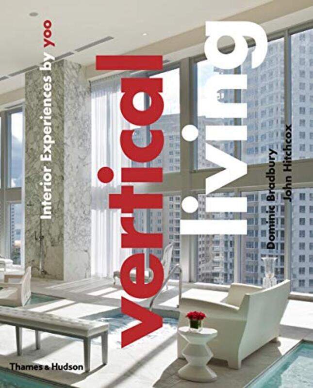 

Vertical Living: Interior Experiences by yoo, Hardcover Book, By: Dominic Bradbury