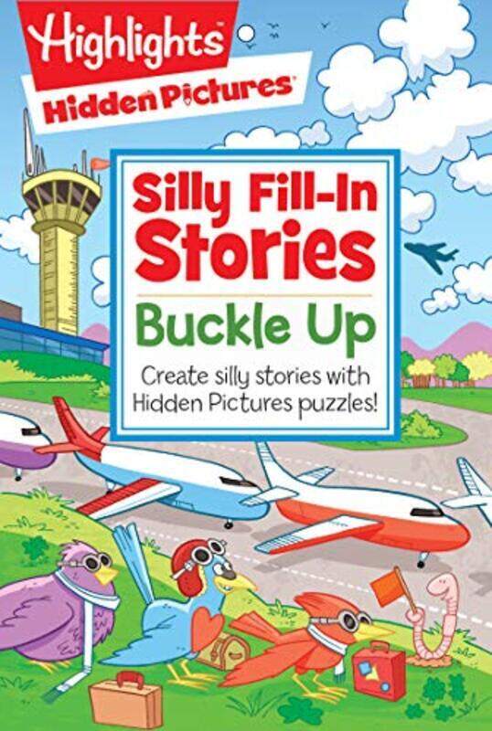 

Buckle Up: Create Silly Stories with Hidden Pictures Puzzles, Paperback Book, By: Highlights