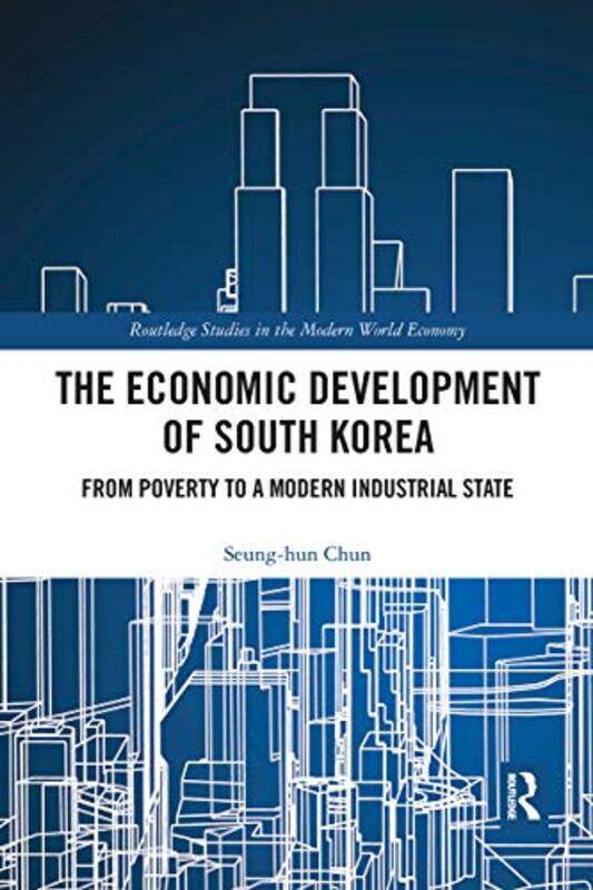 

The Economic Development of South Korea by Seung-hun Korea Institute for Development Strategy, South Korea Chun-Paperback