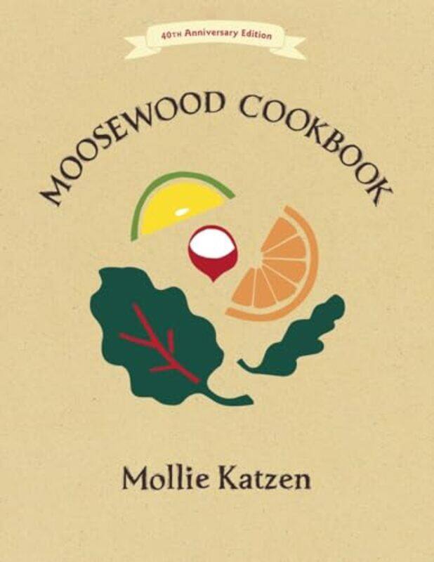 

Moosewood Cookbk 40Th Anniversary Ed By Katzen Mollie - Paperback