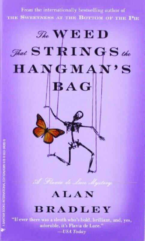 

The Weed That Strings the Hangman's Bag, Paperback, By: Alan Bradley