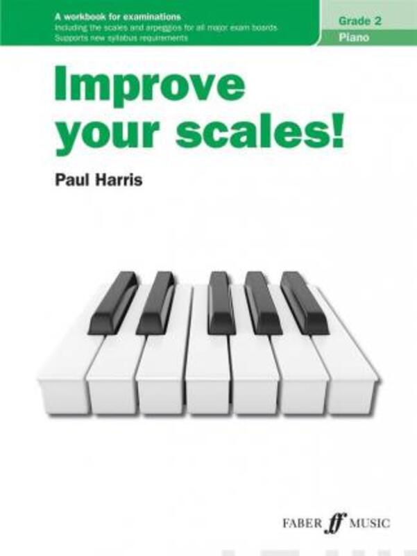 Improve Your Scales! Piano Grade 2.paperback,By :P aul Harris
