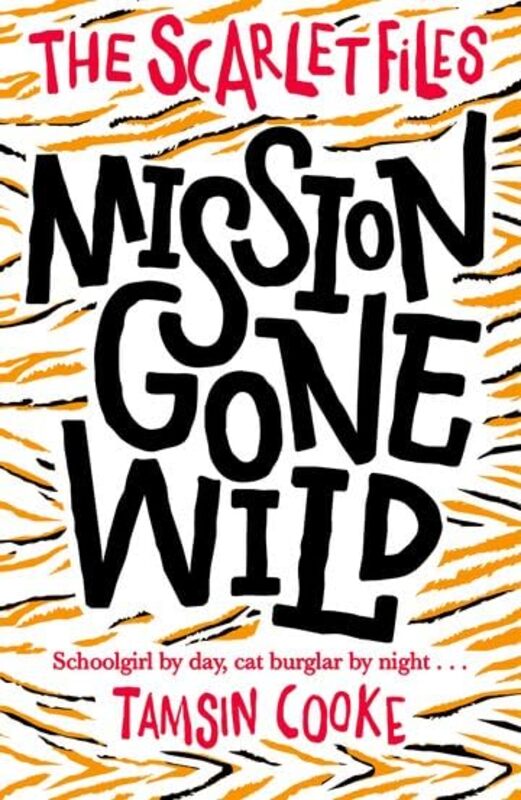 The Scarlet Files Mission Gone Wild by Tamsin , Somerset, UK Cooke-Paperback