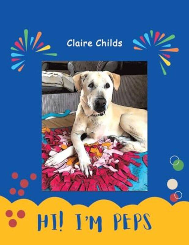 

Hi Im Peps by Claire Childs-Paperback