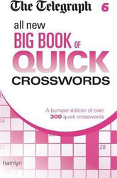 The Telegraph: All New Big Book of Quick Crosswords 6, Paperback Book, By: Telegraph Media Group Ltd