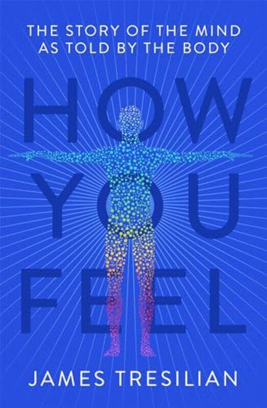 

How You Feel by James Tresilian-Paperback